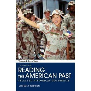 Reading the American Past: Volume 2: From 1865 Selected Historical Documents